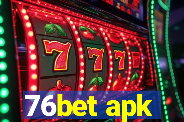 76bet apk